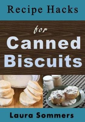Book cover for Recipe Hacks for Canned Biscuits
