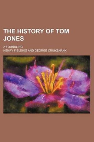 Cover of The History of Tom Jones (Volume 2); A Foundling