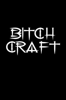 Book cover for Bitch craft