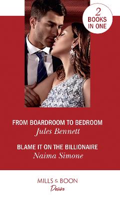Book cover for From Boardroom To Bedroom / Blame It On The Billionaire