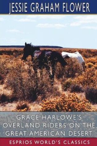 Cover of Grace Harlowe's Overland Riders on the Great American Desert (Esprios Classics)