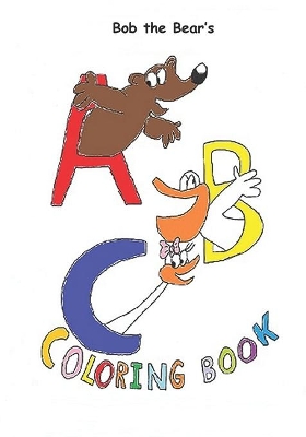 Book cover for Bob the Bear's A-B-C Coloring Book