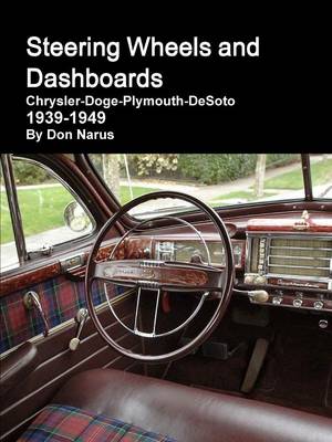 Book cover for Steering Wheels and Dashboards 1939-1949 Chrysler Corporation