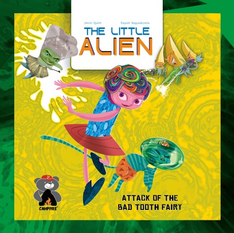 Cover of The Little Alien: Attack Of The Bad Tooth Fairy