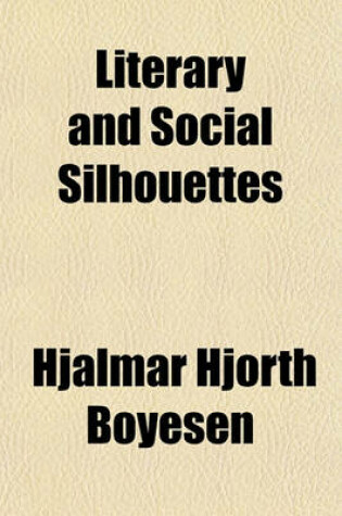 Cover of Literary and Social Silhouettes