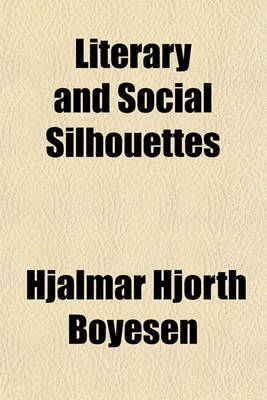 Book cover for Literary and Social Silhouettes