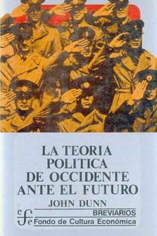 Cover of La Teoria Politica de Occidente Ante El Futuro