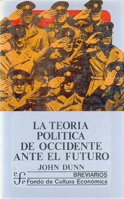 Cover of La Teoria Politica de Occidente Ante El Futuro