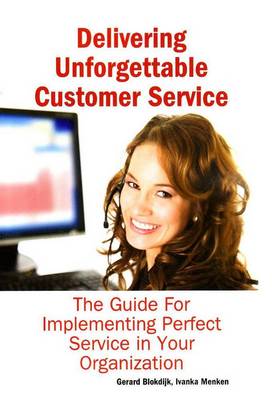 Book cover for Delivering Unforgettable Customer Service