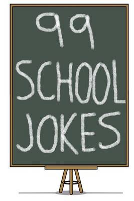 Book cover for 99 School Jokes