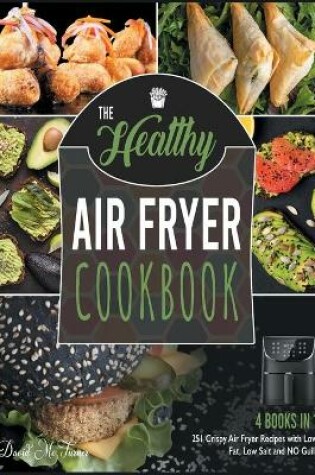 Cover of The Healthy Air Fryer Cookbook [4 IN 1]