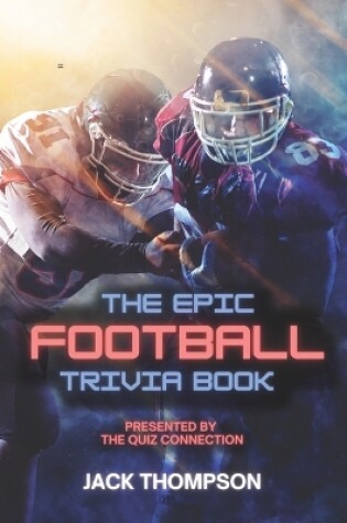 Cover of The Epic Football Trivia Book