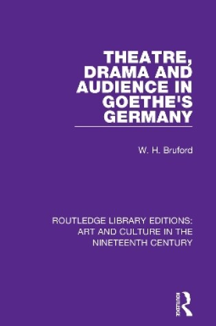 Cover of Theatre, Drama and Audience in Goethe's Germany