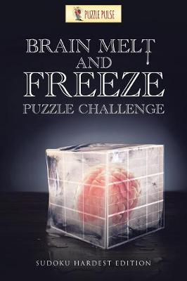 Book cover for Brain Melt and Freeze Puzzle Challenge