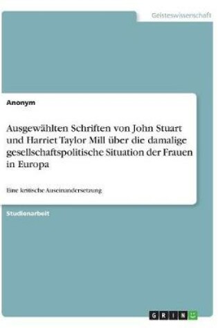 Cover of Ausgewählten Schriften von John Stuart und Harriet Taylor Mill über die damalige gesellschaftspolitische Situation der Frauen in Europa