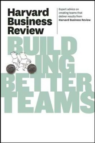 Cover of Harvard Business Review on Building Better Teams