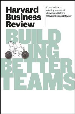 Book cover for Harvard Business Review on Building Better Teams