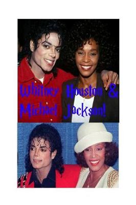 Book cover for Whitney Houston & Michael Jackson!