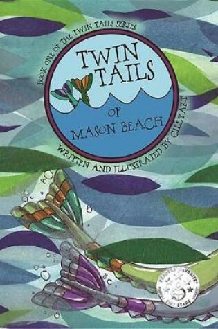 Cover of Twin Tails of Mason Beach