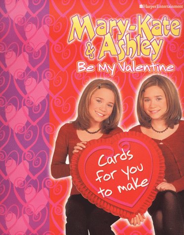 Book cover for Mary-Kate & Ashley Be My Valentine