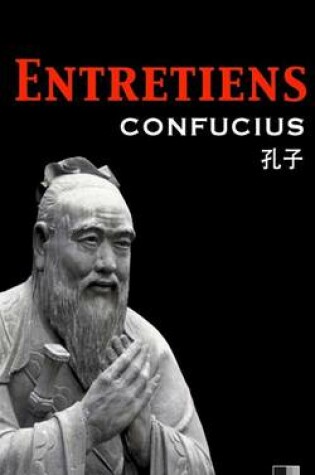Cover of Les entretiens de Confucius et de ses disciples