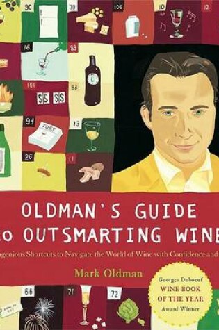 Cover of Oldman's Guide to Outsmarting Wine