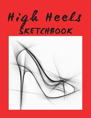 Book cover for High Heels Sketchbook