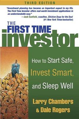 Book cover for First Time Investor, The: How to Start Safe, Invest Smart, and Sleep Well