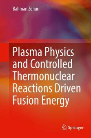 Cover of Plasma Physics and Controlled Thermonuclear Reactions Driven Fusion Energy