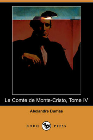 Cover of Le Comte De Monte Cristo Vol Iv