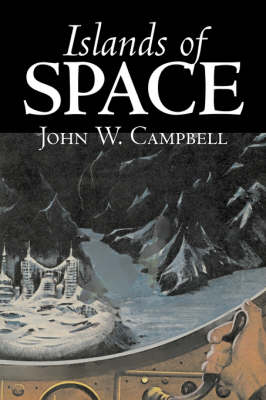 Book cover for Islands of Space by John W. Campbell, Science Fiction, Adventure