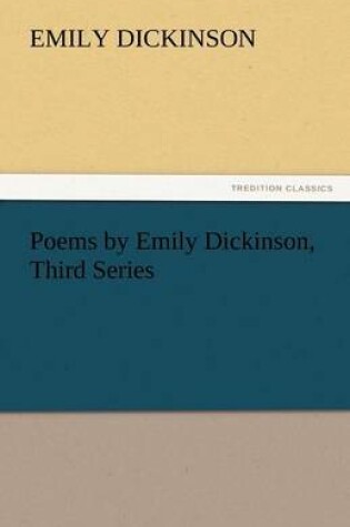 Cover of Poems by Emily Dickinson, Third Series