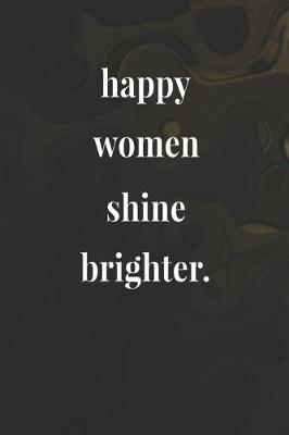 Book cover for Happy Women Shine Brighter