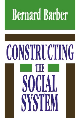 Book cover for Constructing the Social System