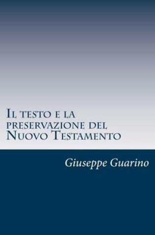 Cover of Il Testo E La Preservazione del Nuovo Testamento