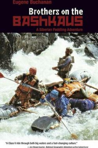 Cover of Brothers on the Bashkaus: A Siberian Paddling Adventure