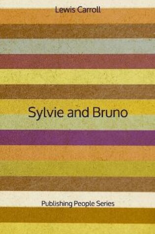 Cover of Sylvie and Bruno - Publishing People Series