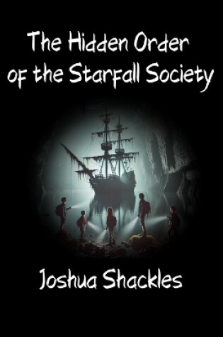 Cover of The Hidden Order of the Starfall Society