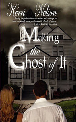 Book cover for Making the Ghost of It