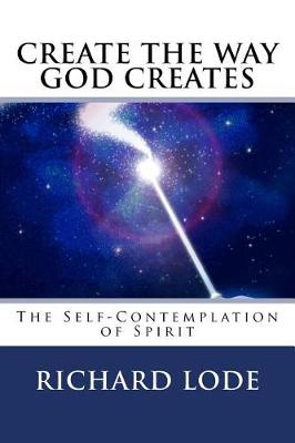 Book cover for Create the Way God Creates