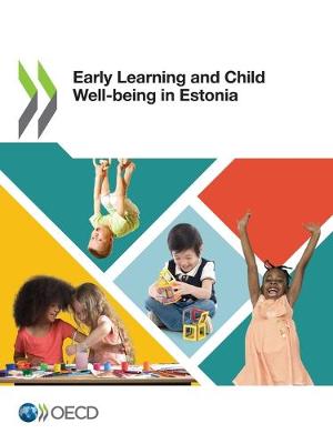 Book cover for Early Learning and Child Well-being in Estonia