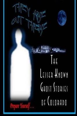 Book cover for The Lesser Known Ghost Stories of Colorado Book 1 and 2