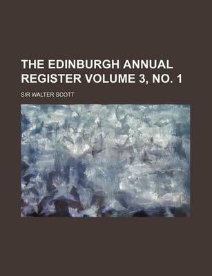 Book cover for The Edinburgh Annual Register Volume 3, No. 1