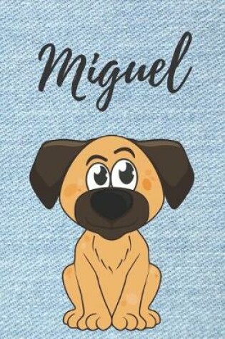 Cover of Miguel Notizbuch Hunde / Malbuch / Tagebuch / Journal / DIN A5 / Geschenk