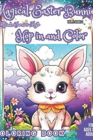 Cover of Magical Easter Bunnies Hop in and Color