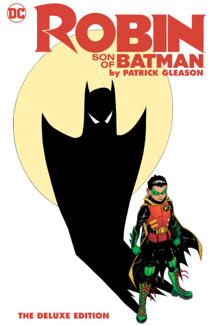 Cover of Robin: Son of Batman by Patrick Gleason: The Deluxe Edition