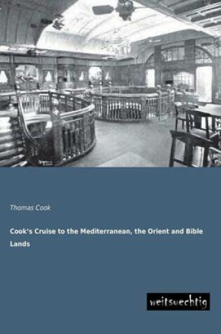 Cover of Cook's Cruise to the Mediterranean, the Orient and Bible Lands