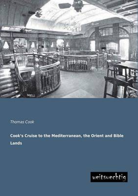 Book cover for Cook's Cruise to the Mediterranean, the Orient and Bible Lands