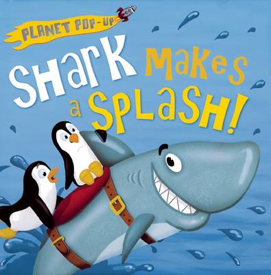 Cover of Shark Makes a Splash!