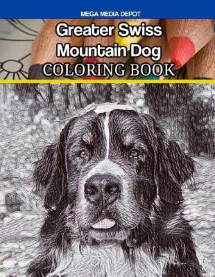 Book cover for Greater Swiss Mountain Dog Coloring Book